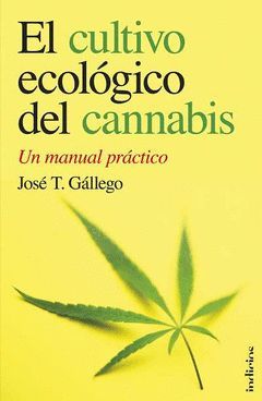 CULTIVO ECOLOGICO DEL CANNABIS,EL.INDICIOS