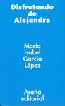 DISFRUTANDO DE ALEJANDRO