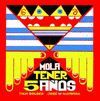 MOLA TENER 5 AÑOS