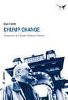 CHUMP CHANGE.SAJALIN-7-RUST