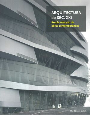 ARQUITECTURA DO SEG. XXI