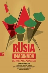 RUSIA IMAGINADA. NEVSKY PROSPECTS-RUST