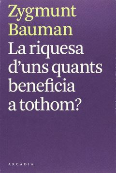 RIQUESA D'UNS QUANTS BENEFICIA A TOTHOM, LA ?