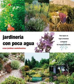 JARDINERIA CON POCA AGUA. FERTILIDAD DE LA TIERRA-RUST