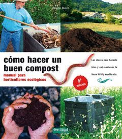 COMO HACER UN BUEN COMPOST.FERTILIDAD
