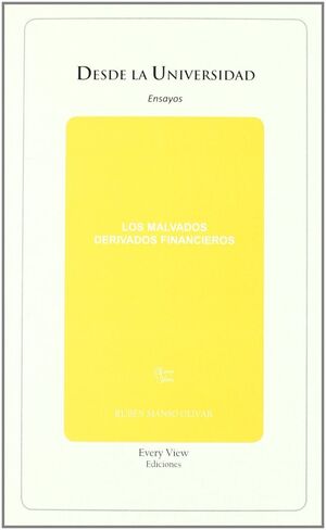 MALVADOS DERIVADOS FINANCIEROS,LOS.EVERY VIEW