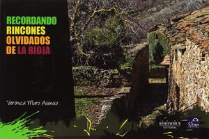 RECORDANDO RINCONES OLVIDADOS DE LA RIOJA