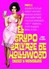 GRUPO SALVAJE DE HOLLYWOOD,EL: DIOSES Y MONSTRUOS. BOOKLAND