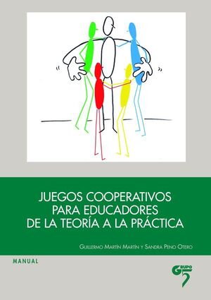 JUEGOS COOPERATIVOS PARA EDUCADORES. DE LA TEORÍA A LA PRÁCTICA