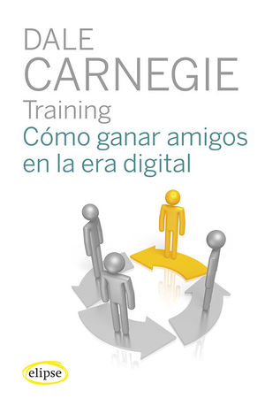 COMO GANAR AMIGOS EN LA ERA DIGITAL