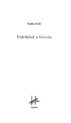 FIDELIDAD A GRECIA.CUATRO EDICIONES