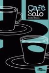 CAFÉ SOLO