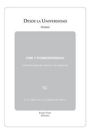 CINE Y POSMODERNIDAD:PATOLOGIAS DEL VINCULO Y SU SANACION