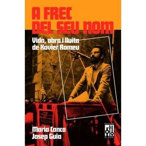 A FREC DEL SEU NOM. VIDA, OBRA I LLUITA DE XAVIER