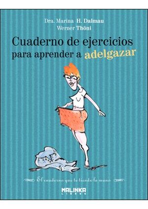 CUADERNO DE EJERCICIOS PARA APRENDER A ADELGAZAR