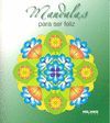 MANDALAS PARA SER FELIZ.MALINKA