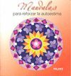 MANDALAS PARA REFORZAR LA AUTOESTIMA.MALINKA