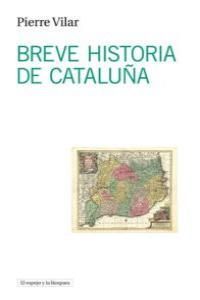 BREVE HISTORIA DE CATALUÑA. EL ESPEJO Y LA LAMPARA-RUST