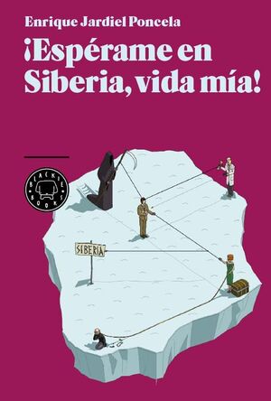 ESPERAME EN SIBERIA VIDA MIA.BLACKIE BOOKS.BB19