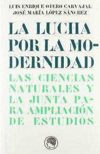 LUCHA POR LA MODERNIDAD. RESIDENCIA ESTUDIANTES