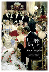 PHILIPPE DERBLAY O AMOR Y ORGULLO. DEPOCA-DURA