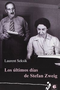 ÚLTIMOS DÍAS DE STEFAN ZWEIG,LOS. CASUS BELLI