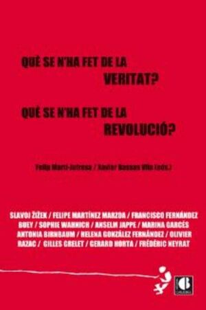 QUE SE N'HA FET DE LA VERITAT?