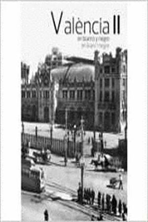 VALENCIA EN BLANCO Y NEGRO II