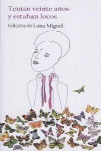 TENIAN VEINTE AÑOS Y ESTABAN LOCOS (POESIA)-LA BELLA VARSOVIA