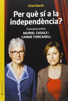 PER QUE SI A LA INDEPENDENCIA?