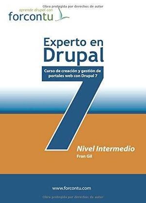 EXPERTO EN DRUPAL 7. NIVEL INTERMEDIO