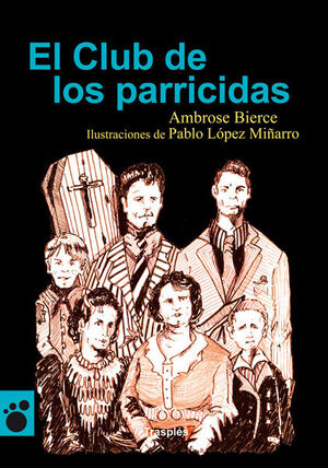 EL CLUB DE LOS PARRICIDAS.EDICIONES TRASPIES