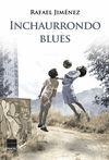 INCHAURRONDO BLUES.PRINCIPAL DE LOS LIBROS-RUST