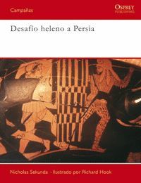 DESAFIO HELENO A PERSIA. OSPREY PUBLISHING-CAMPAÑAS-DURA