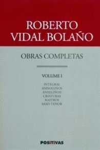 ROBERTO VIDAL BOLAÑO. OBRAS COMPLETAS I