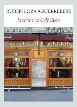 MUERTE EL EL CAFÉ GIJÓN. FUNAMBULISTA