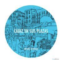 CADIZ EN SUS PLAZAS