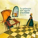PRINCESA QUE QUERIA ESCRIBIR.AMIGOS DEL PAPEL