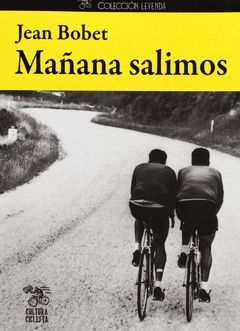 MAÑANA SALIMOS.CULTURA CICLISTA