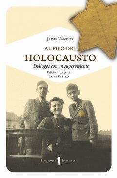 AL FILO DEL HOLOCAUSTO. INVISIBLES