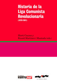 HISTORIA DE LA LIGA COMUNISTA REVOLUCIONARIA (1970-1991).OVEJA ROJA