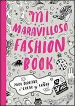 MI MARAVILLOSO FASHION BOOK