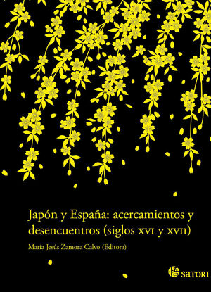 JAPÓN Y ESPAÑA ACERCAMIENTOS Y DESENCUENTROS. SATORI