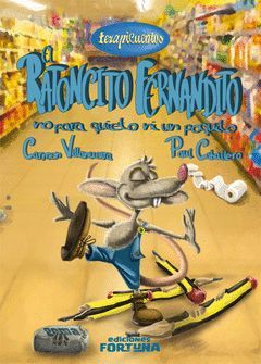 RATONCITO FERNANDITO NO PARA QUIETO NI UN POQUITO, EL.TERPICUENTOS.FORTUNA
