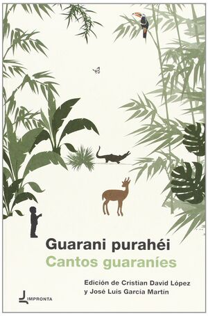 GUARANI PURAHÉI / CUENTOS GUARANÍES