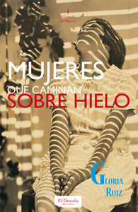 MUJERES QUE CAMINAN SOBRE HIELO.DESVELO-RUST