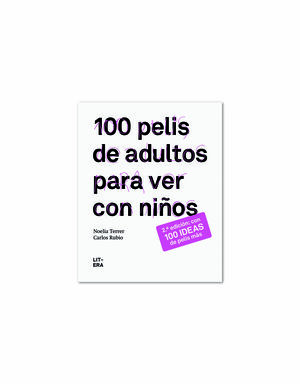 100 PELIS DE ADULTOS PARA VER CON NIÑOS. LITERA
