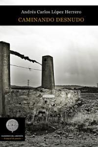 CAMINANDO DESNUDO-CUAD. DEL LABERINTO-POESIA