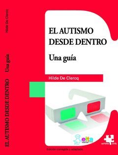 EL AUTISMO DESDE DENTRO: UNA GUIA.AUTISMO AVILA