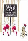 CAZA DE CONEJOS.LIBROS EL ZORRO ROJO-DURA